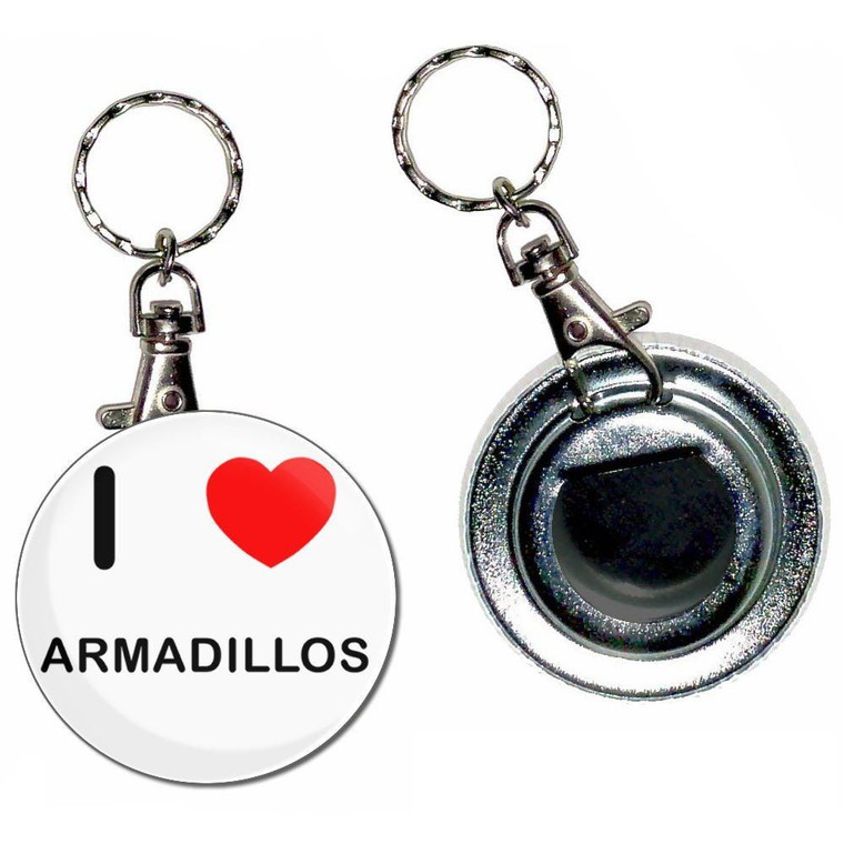 I Love Armadillos - 55mm Button Badge Bottle Opener