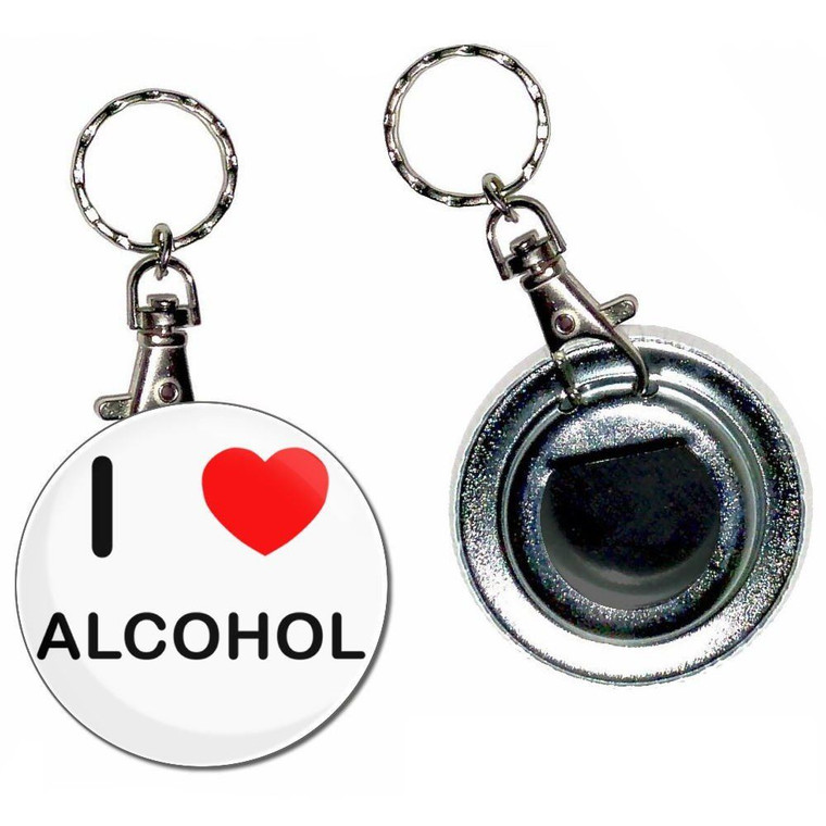 I Love Alcohol - 55mm Button Badge Bottle Opener