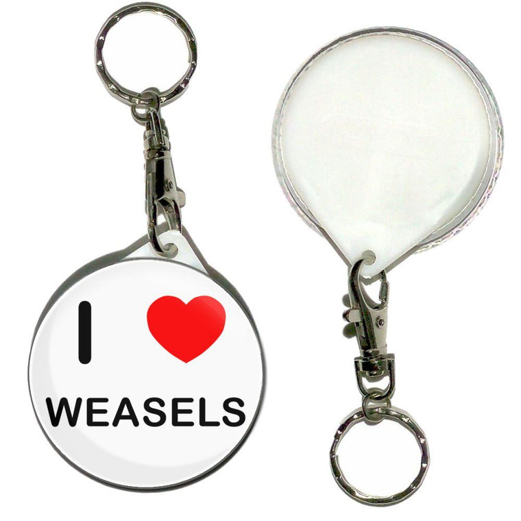 I Love Weasels - 55mm Button Badge Key Ring