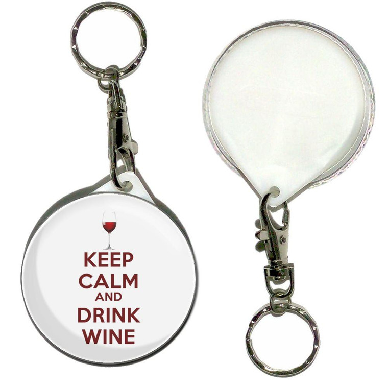 Keep Calm and Drink Wine - 55mm Button Badge Key Ring