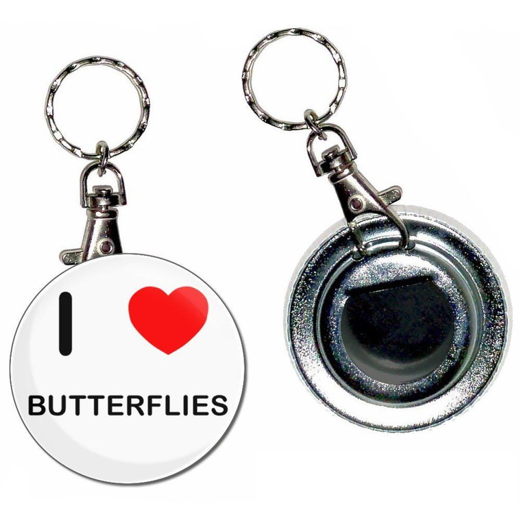 I Love Butterflies - 55mm Button Badge Bottle Opener