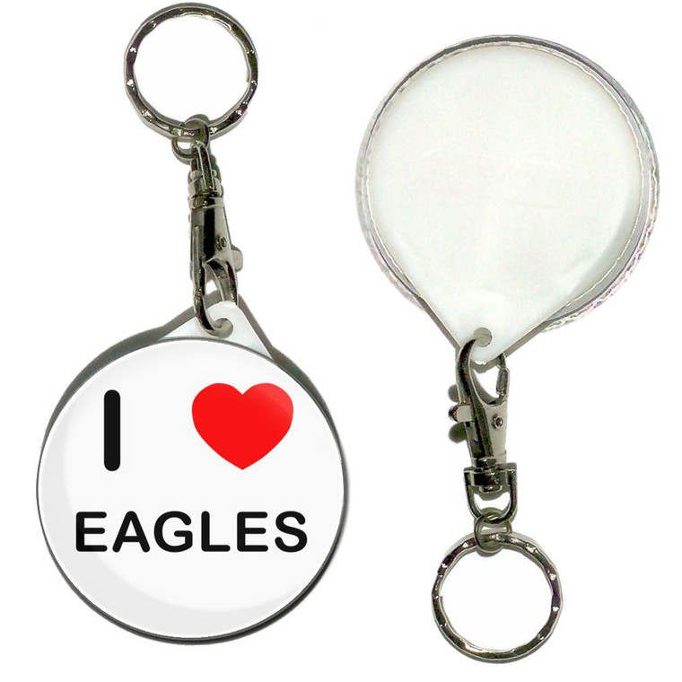 I Love Eagles - 55mm Button Badge Key Ring