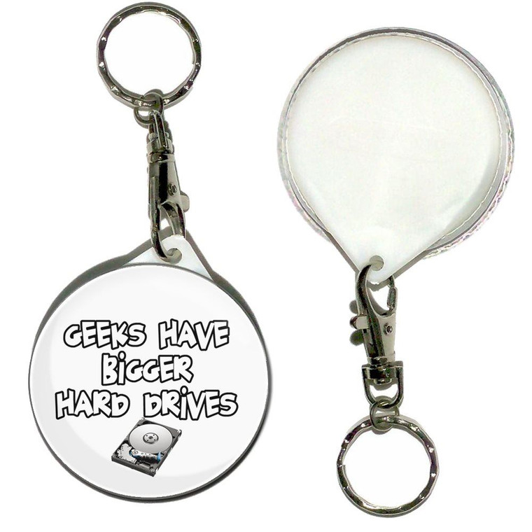 Geeks Have Bigger Hard Drives - 55mm Button Badge Key Ring