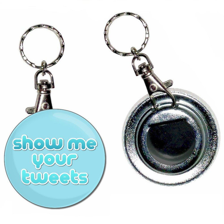 Show Me Your Tweets - 55mm Button Badge Bottle Opener