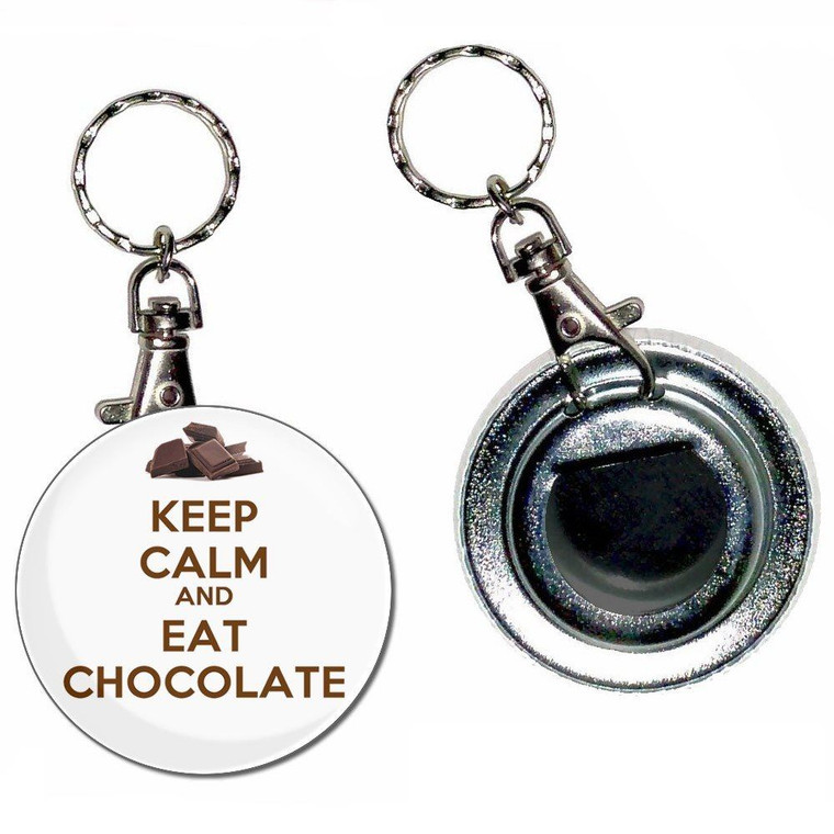 Keep Calm and Eat Chocolate - 55mm Button Badge Bottle Opener