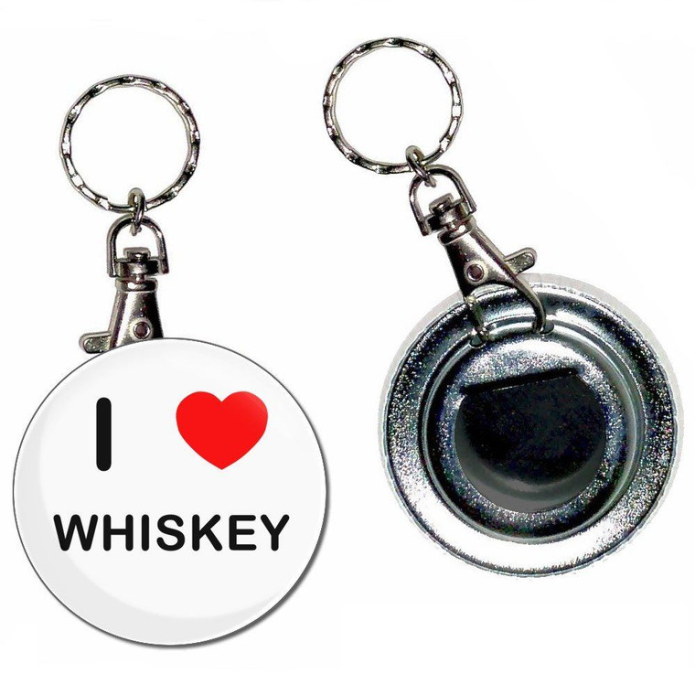 I Love Whiskey - 55mm Button Badge Bottle Opener