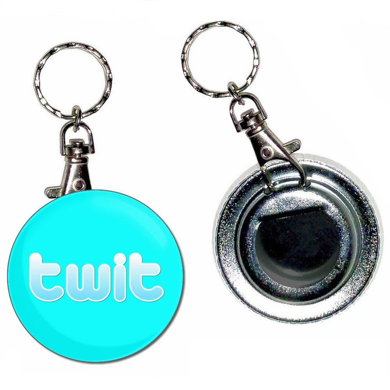 Twit - 55mm Button Badge Bottle Opener