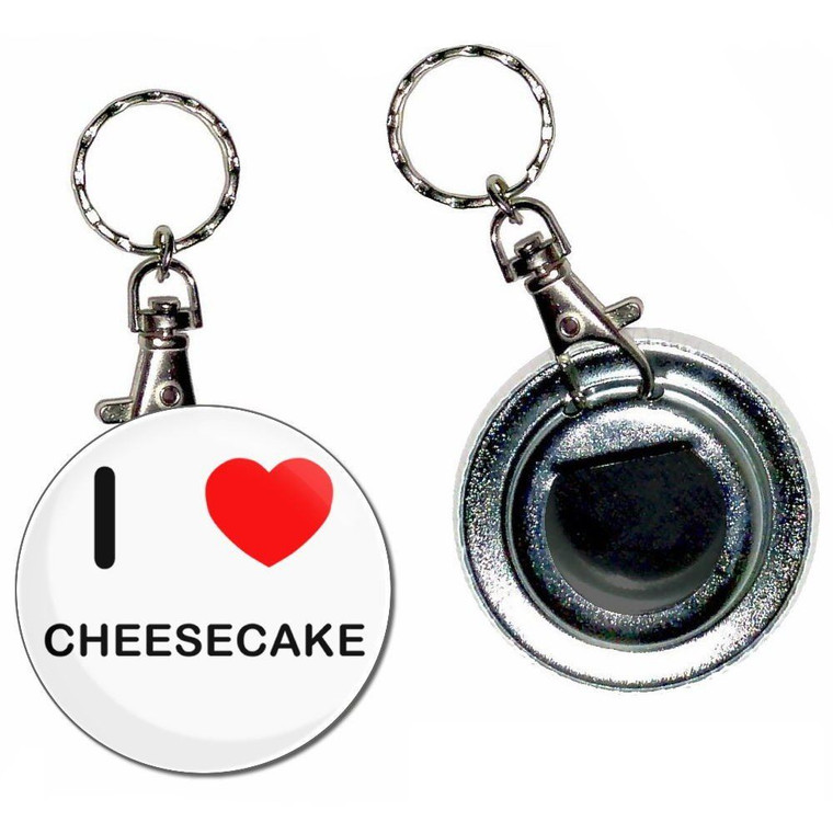 I Love Cheese Cake - 55mm Button Badge Bottle Opener