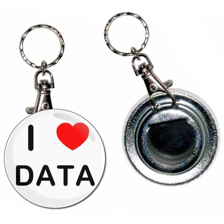 I love Data - 55mm Button Badge Bottle Opener