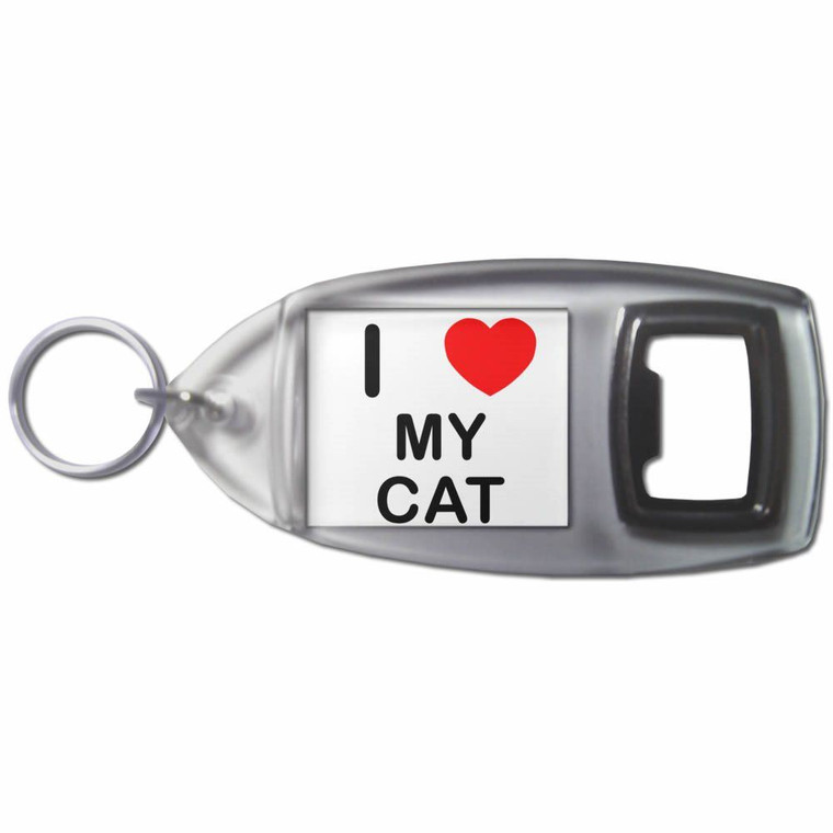 I Love My Cat - Plastic Key Ring Bottle Opener
