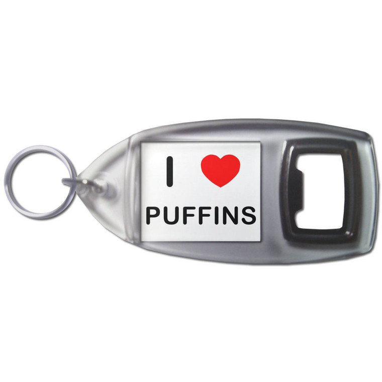 I Love Puffins - Plastic Key Ring Bottle Opener