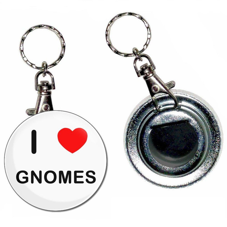 I Love Gnomes - 55mm Button Badge Bottle Opener