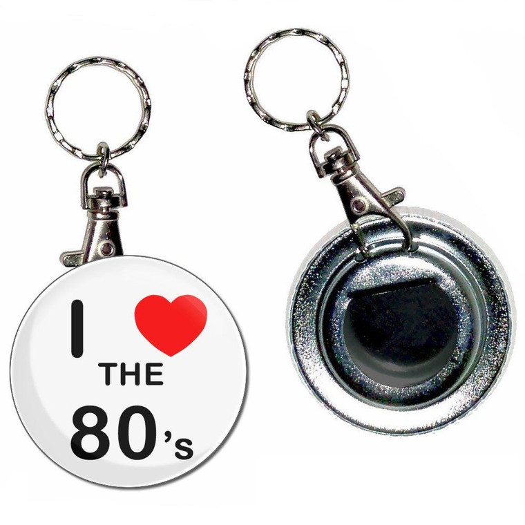 I Love The 80's - 55mm Button Badge Bottle Opener