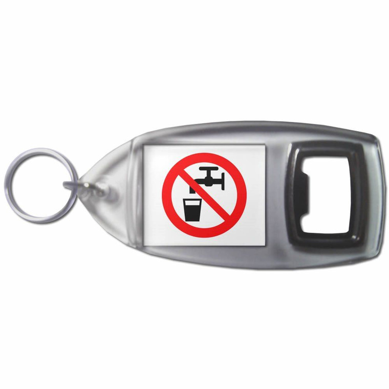 No Drinking Water - Plastic Key Ring Bottle Opener