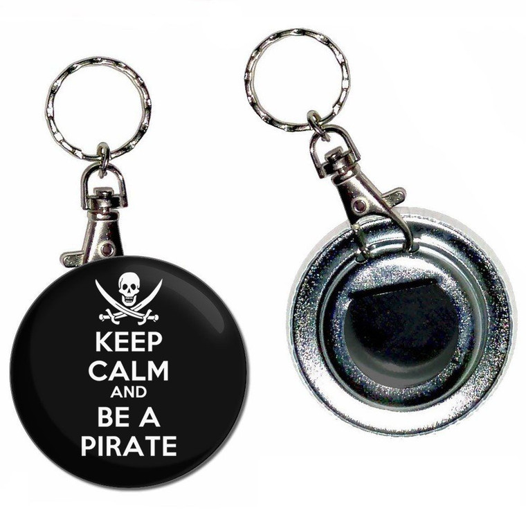 Keep Calm and Be A Pirate - 55mm Button Badge Bottle Opener