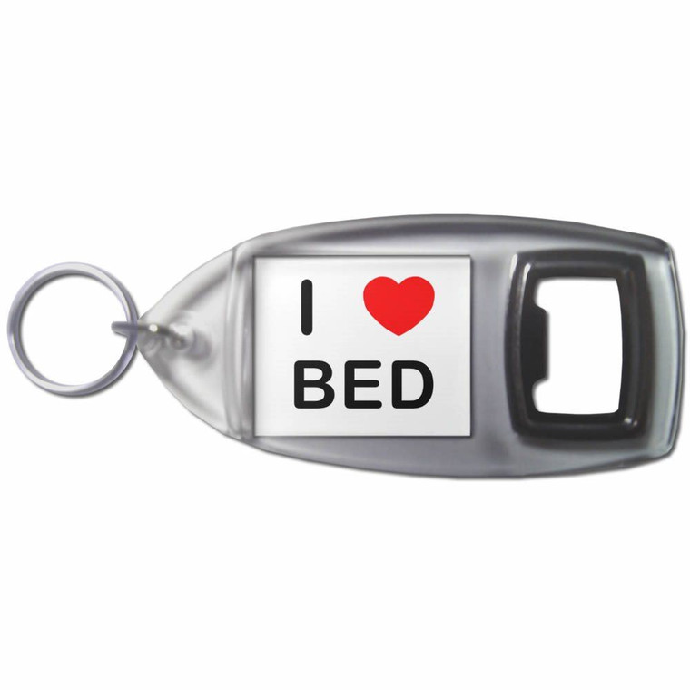 I Love Bed - Plastic Key Ring Bottle Opener