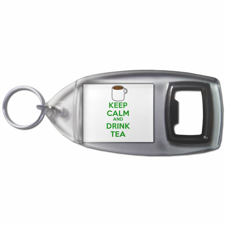 Keep Calm and Drink Tea - Plastic Key Ring Bottle Opener