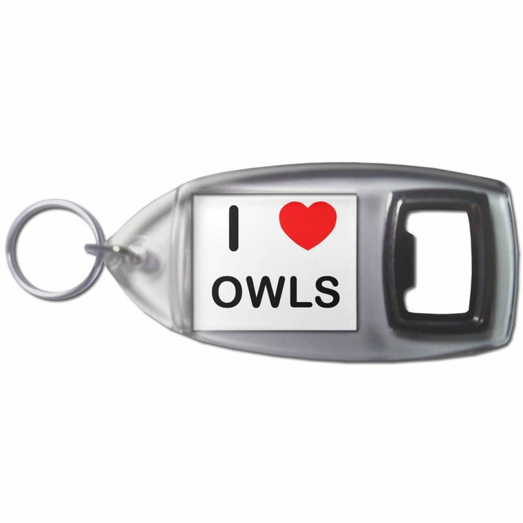 I Love Owls - Plastic Key Ring Bottle Opener