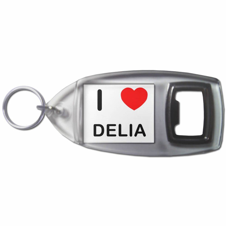 I Love Delia - Plastic Key Ring Bottle Opener