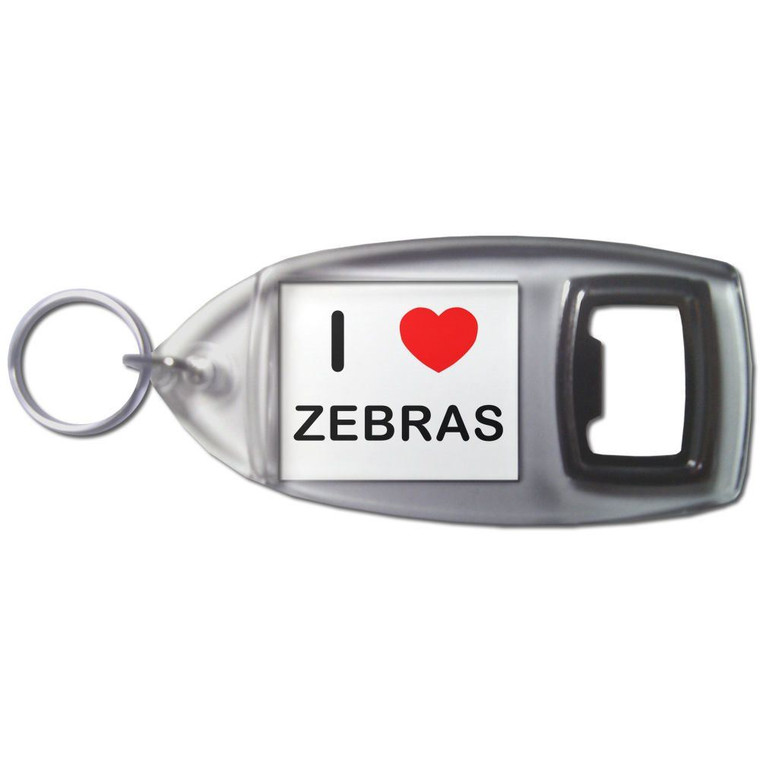 I Love Zebras - Plastic Key Ring Bottle Opener