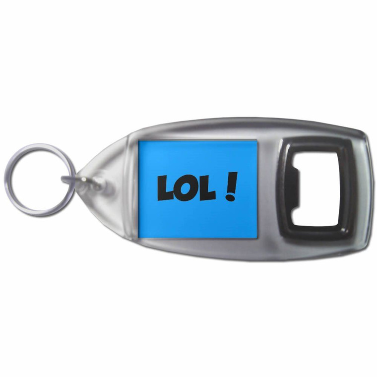 LOL! Laugh Out Loud! - Plastic Key Ring Bottle Opener