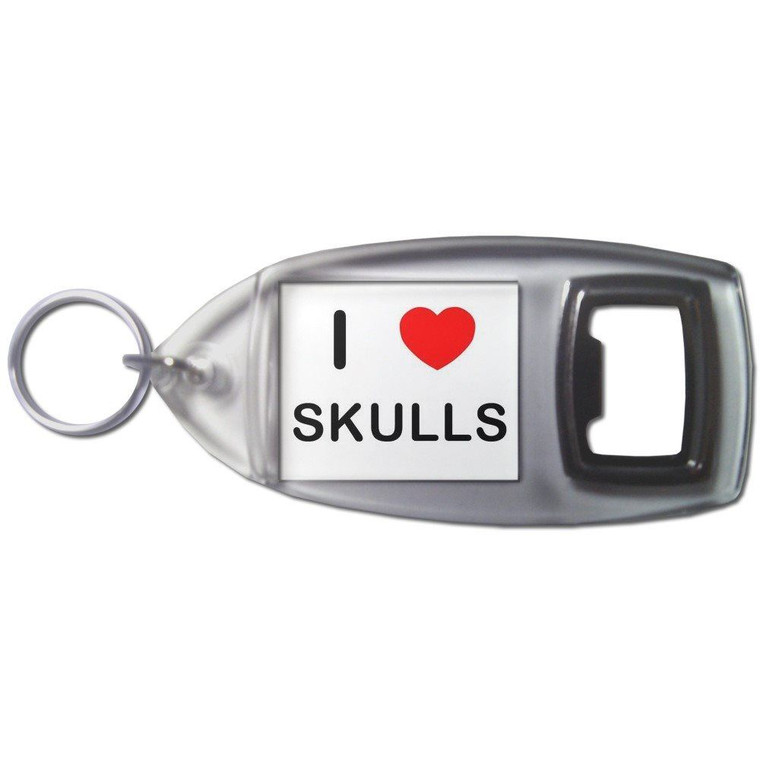 I love Skulls - Plastic Key Ring Bottle Opener