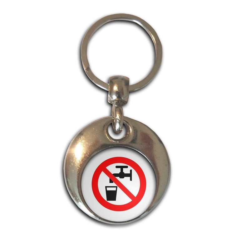 No Drinking Water - Round Metal Key Ring