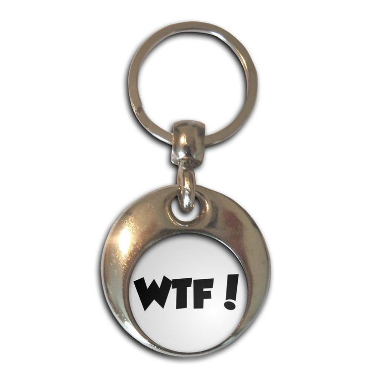 WTF! What The Fuck - Round Metal Key Ring