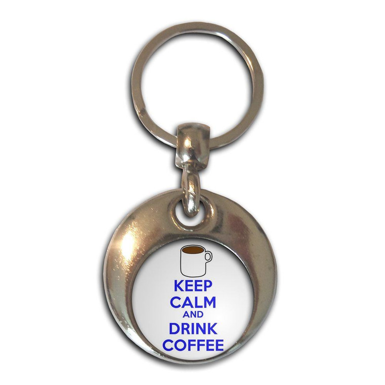 Keep Calm and Drink Coffee - Round Metal Key Ring