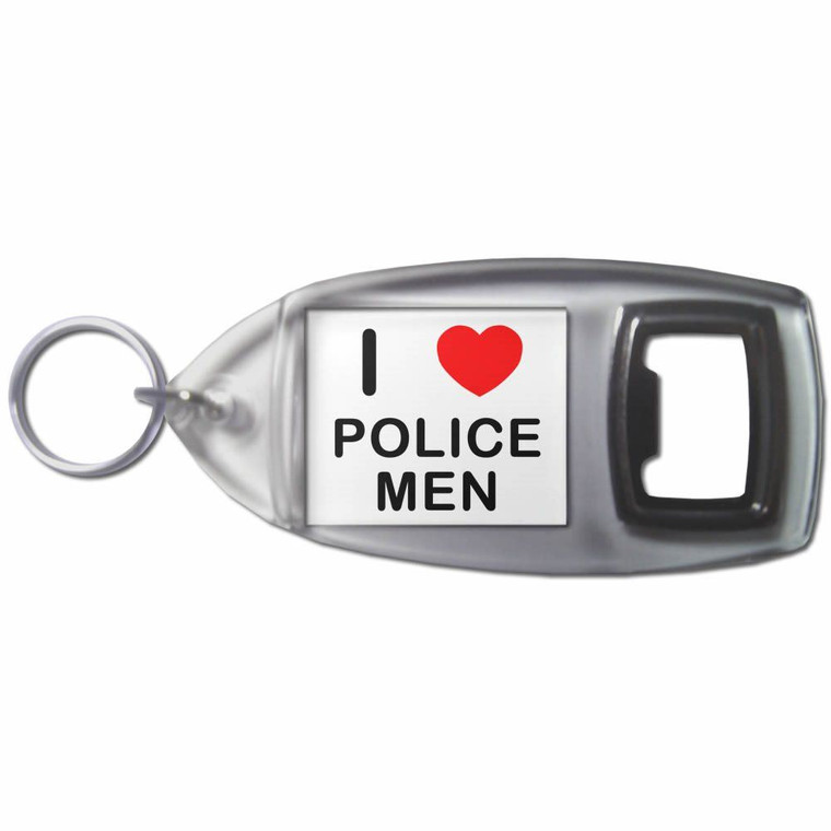 I Love Police Men - Plastic Key Ring Bottle Opener