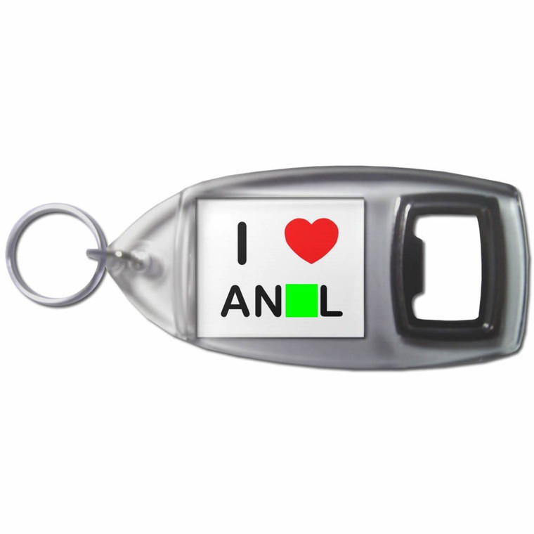 I Love Anal - Plastic Key Ring Bottle Opener