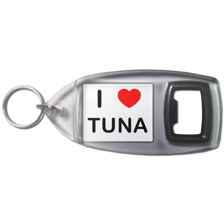 I Love Tuna - Plastic Key Ring Bottle Opener