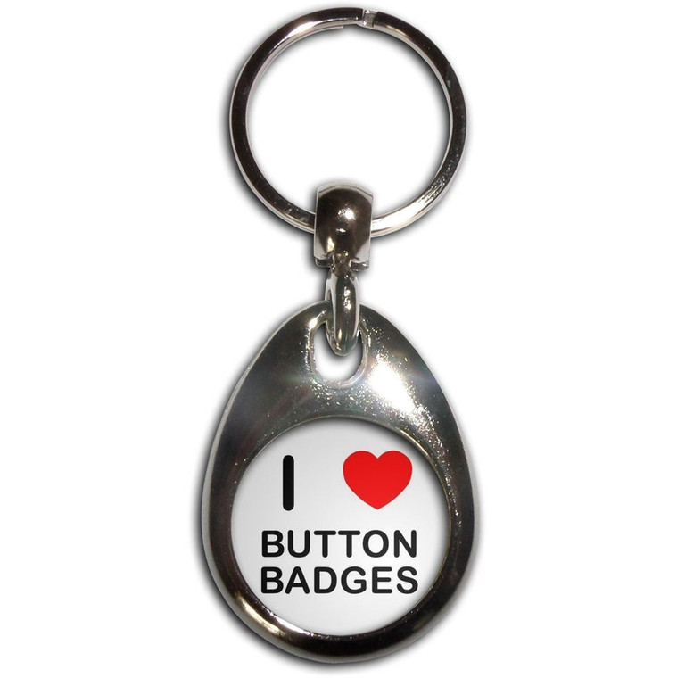 I Love Button Badges - Tear Drop Metal Key Ring