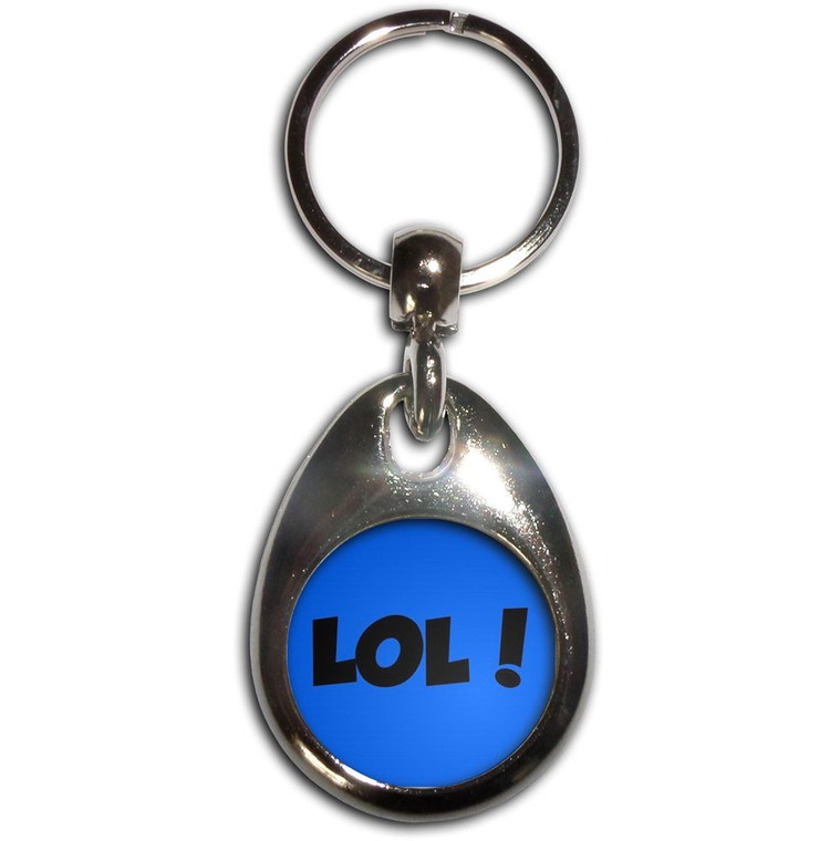 LOL! Laugh Out Loud! - Tear Drop Metal Key Ring