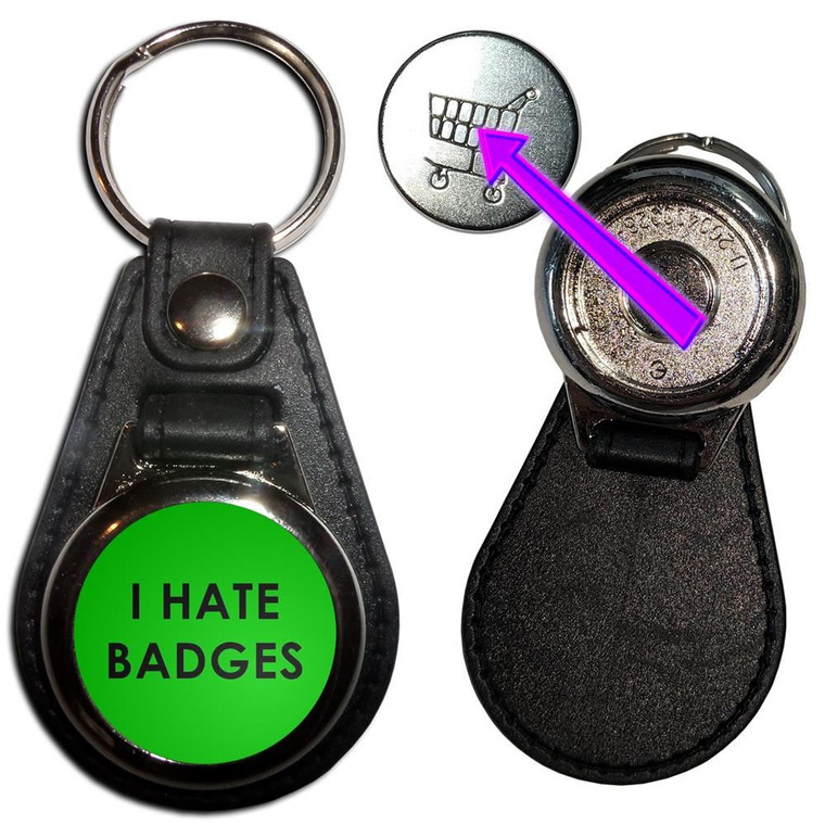 I Hate Badges - Hidden £1/€1 Shopping Token Medallion Key Ring