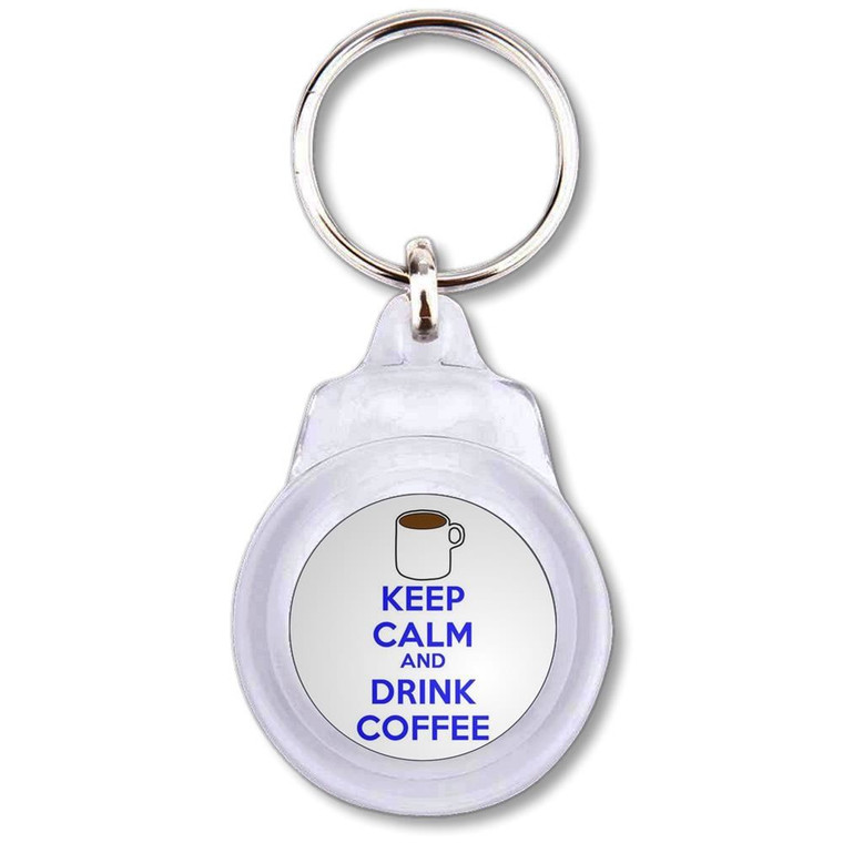 Keep Calm and Drink Coffee - Round Plastic Key Ring