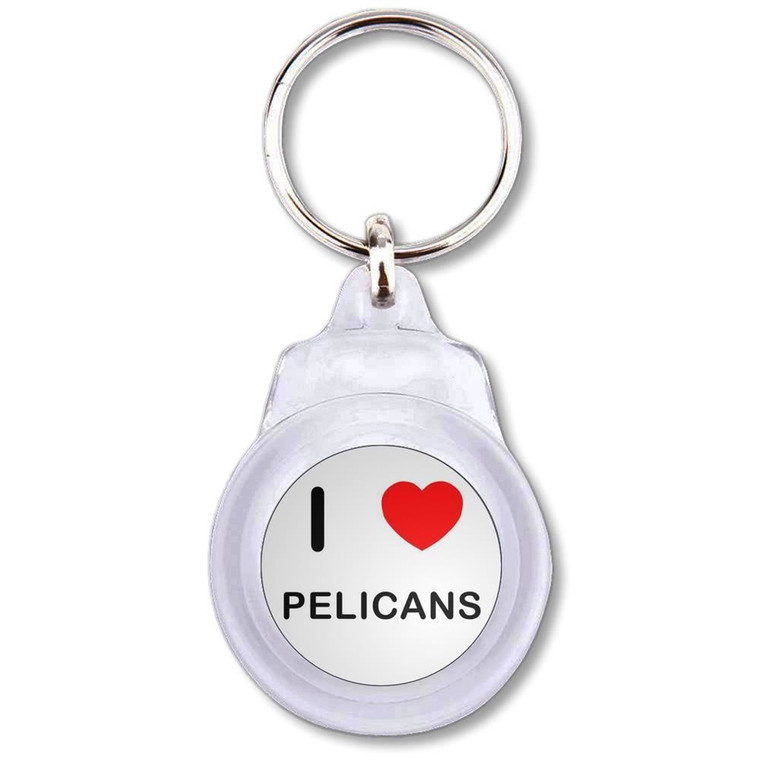 I Love Pelicans - Round Plastic Key Ring