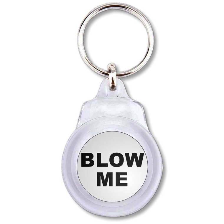 Blow Me - Round Plastic Key Ring