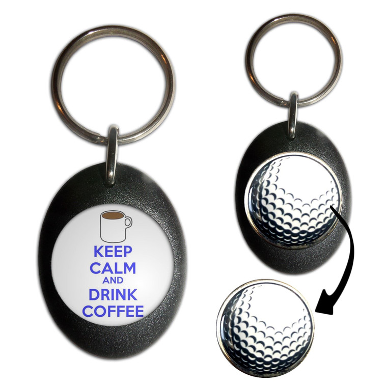 Keep Calm and Drink Coffee - Golf Ball Marker Key Ring