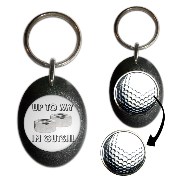Up To My Nuts In Guts - Golf Ball Marker Key Ring