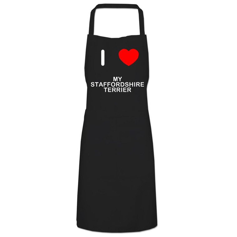 I Love My Staffordshire Terrier - Apron