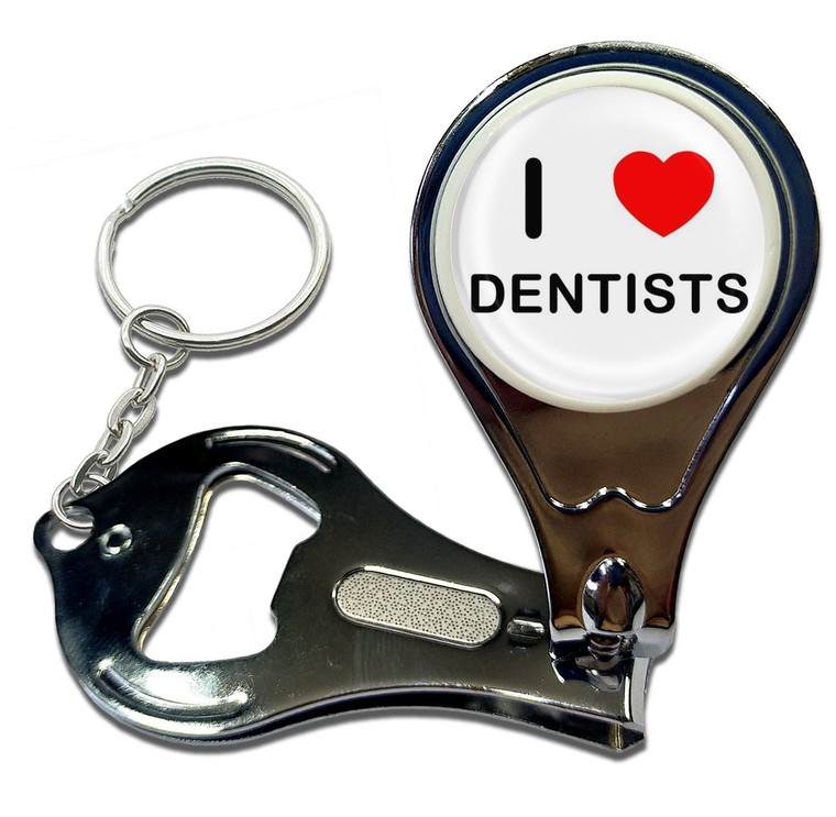 I Love Dentists - Nail Clipper Bottle Opener