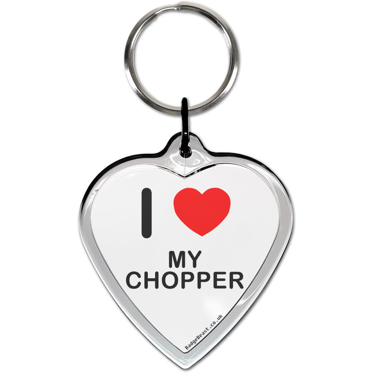 I Love My Chopper Small Heart Shaped Key Ring