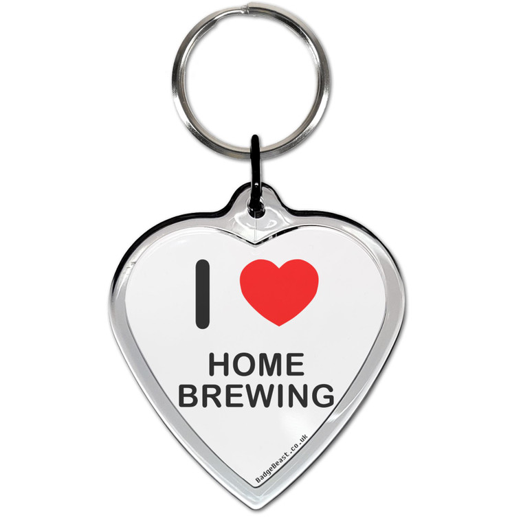 I love Home Brewing Small Heart Shaped Key Ring I love Home Brewing Small Heart Shaped Key Ring