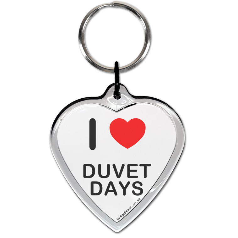 I Love Duvet Days Small Heart Shaped Key Ring