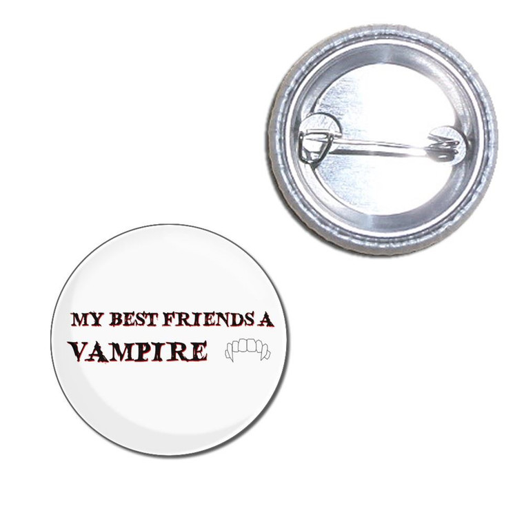 My Best Friend is a Vampire - Button Badge