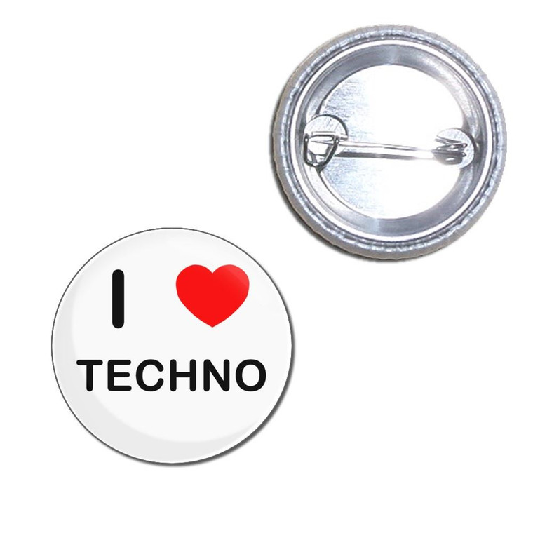 I Love Techno - Button Badge