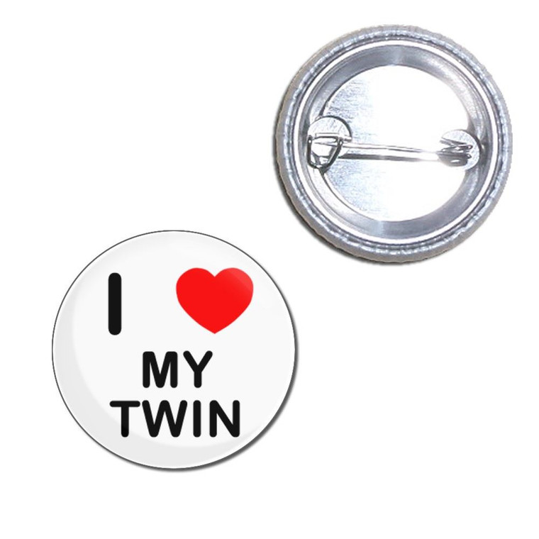 I Love My Twin - Button Badge