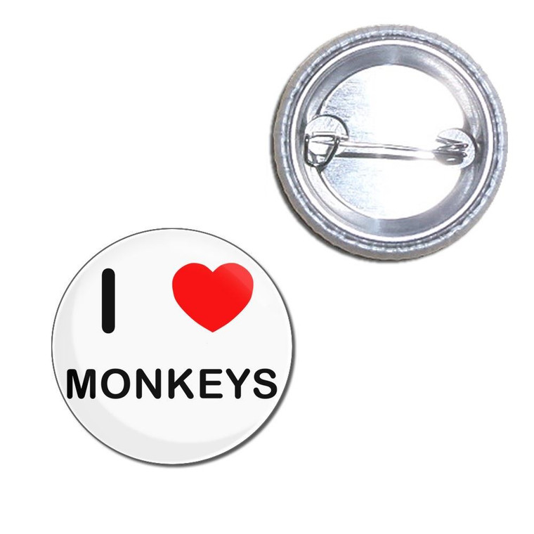 I Love Monkeys - Button Badge