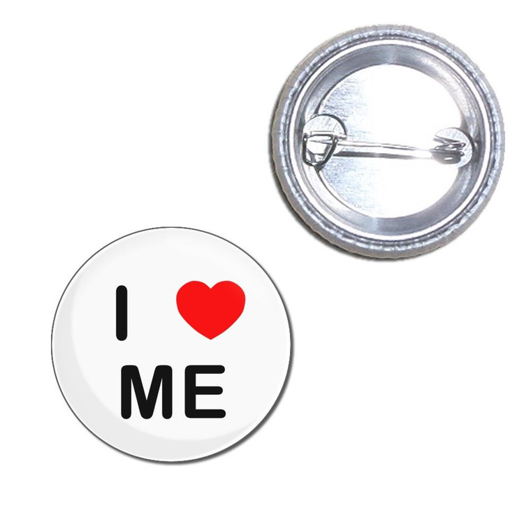 I Love Me - Button Badge